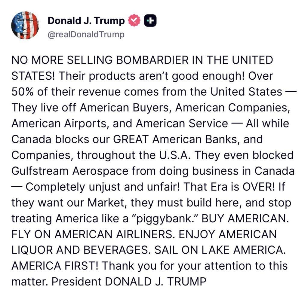 Bombardier sales in the United States targeted in President Donald Trump’s Truth Social statement calling for the company to build jets in America.